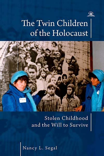 The Twin Children of the Holocaust: Stolen Childhood and the Will to Survive.