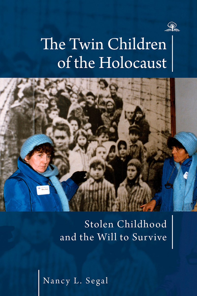 The Twin Children of the Holocaust: Stolen Childhood and the Will to Survive.